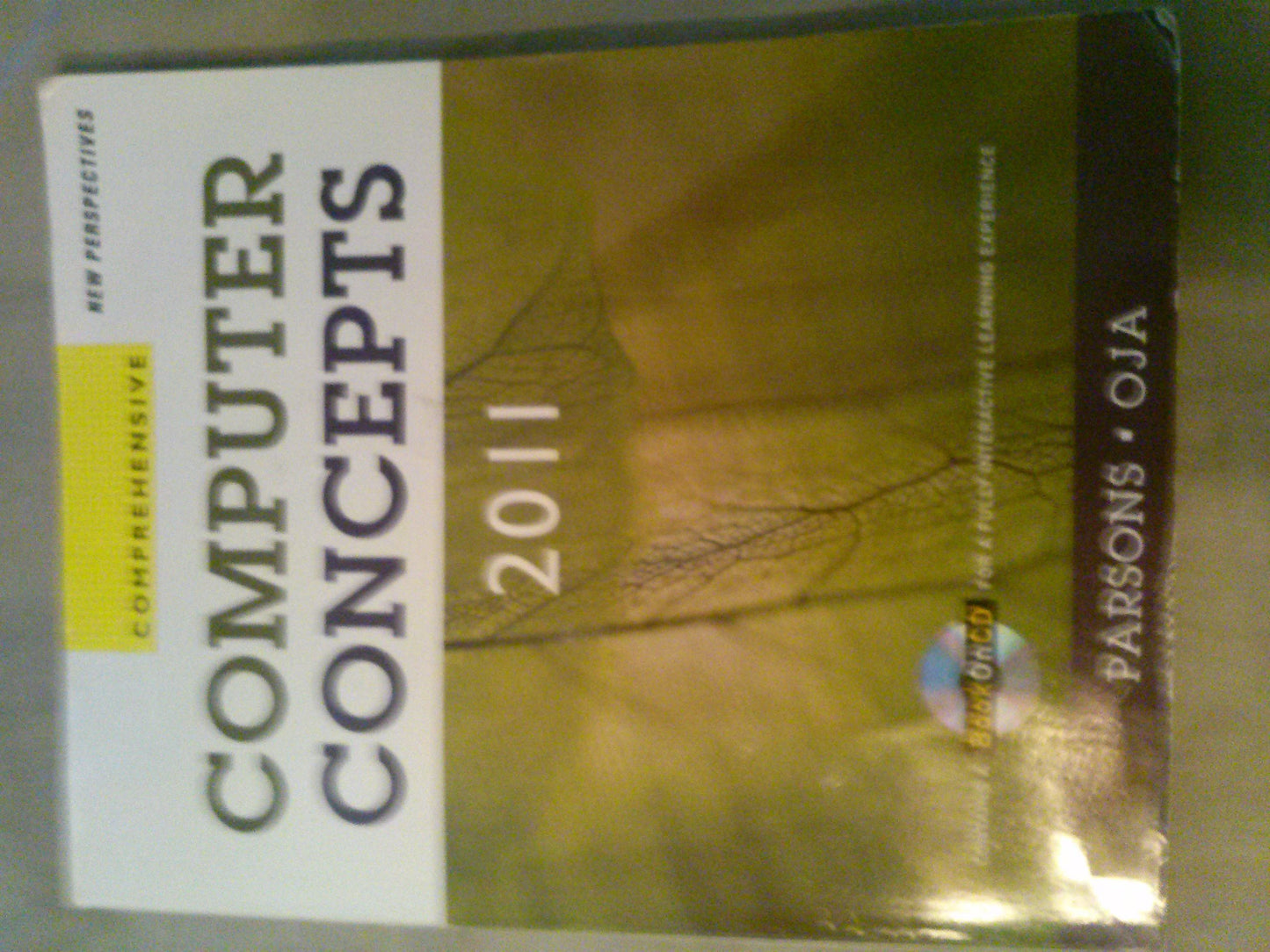 New Perspectives on Computer Concepts 2011: Comprehensive (Available Titles Skills Assessment Manager (SAM) - Office 2007)
