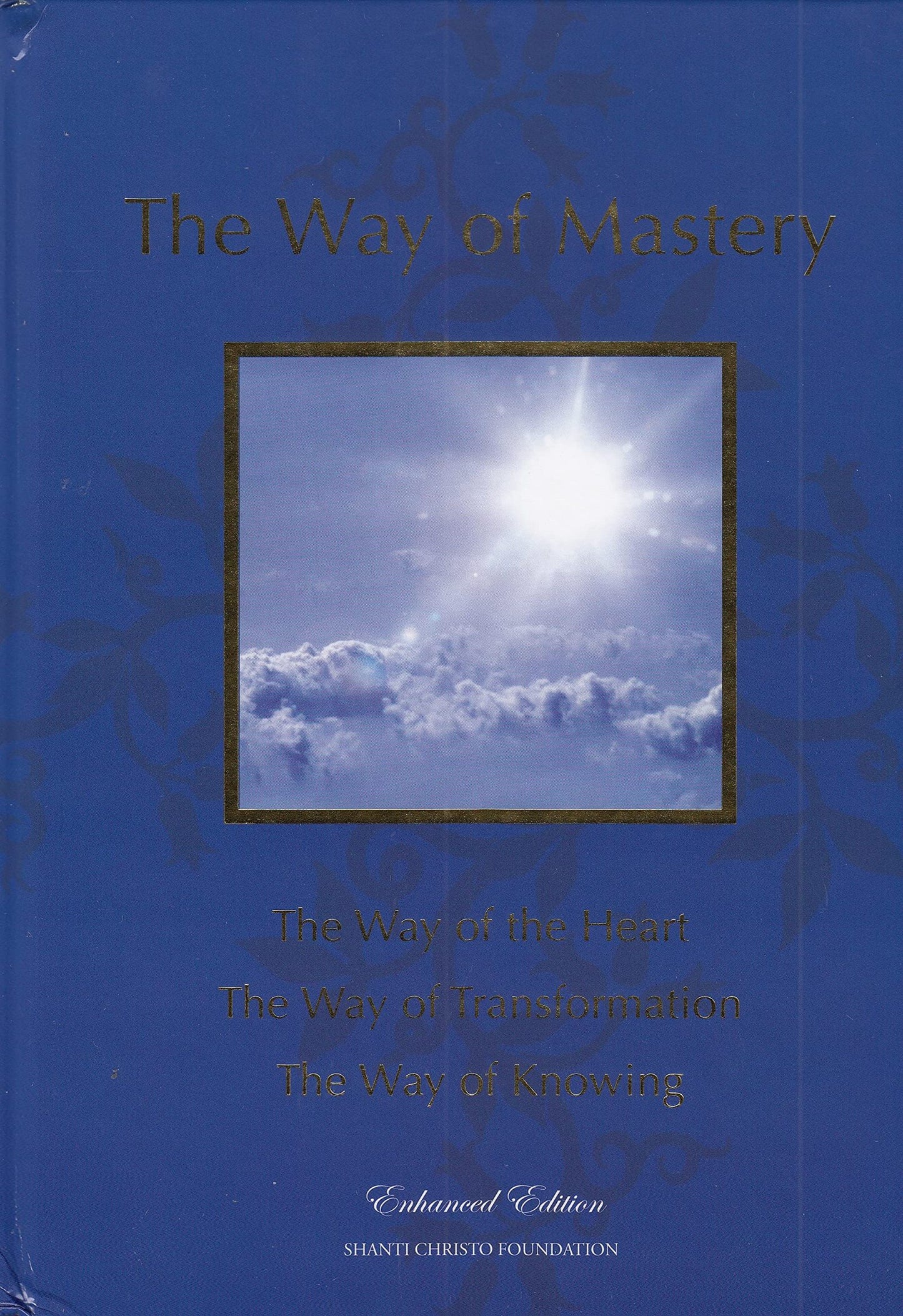 Way of Mastery by Shanti Christo Foundation