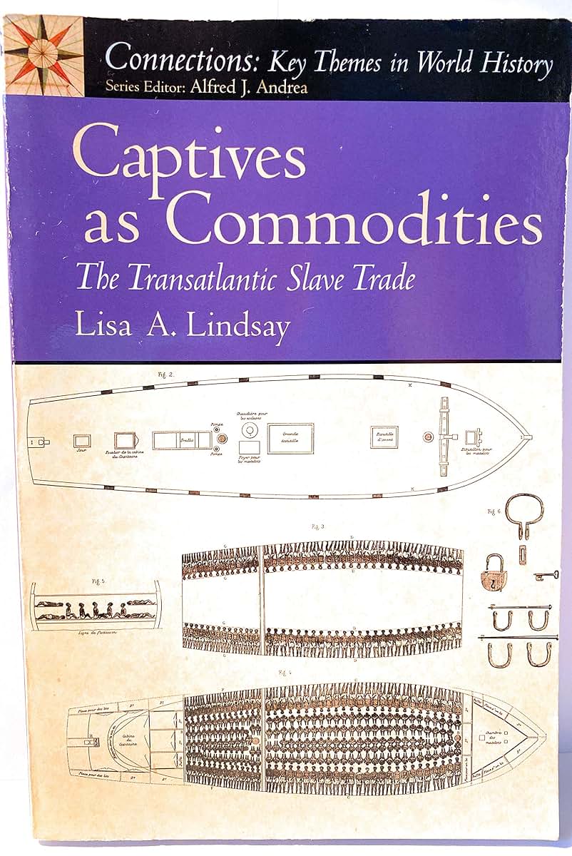Captives as Commodities: The Transatlantic Slave Trade