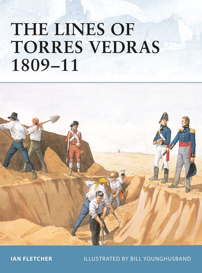 Lines of Torres Vedras 1809-11