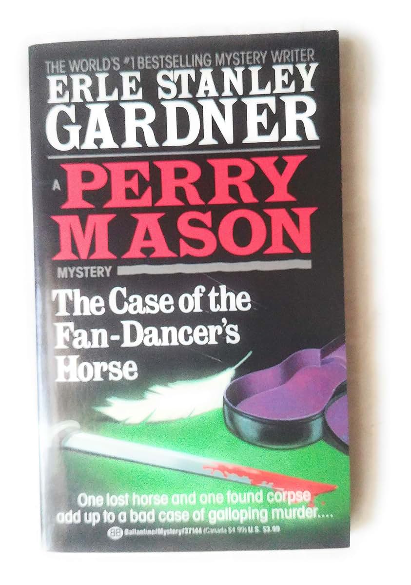 The Case of the Fan-Dancer's Horse