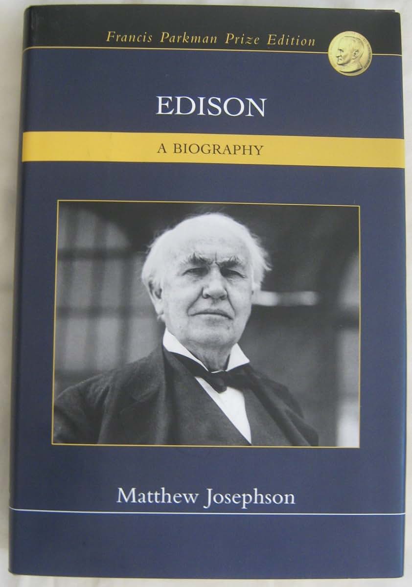 Edison - A Biography by matthew-josephson