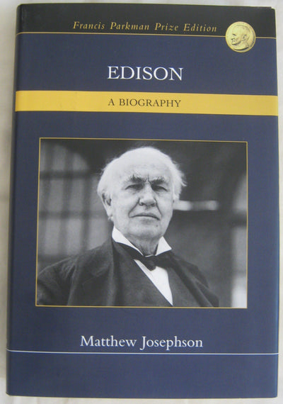 Edison - A Biography by matthew-josephson