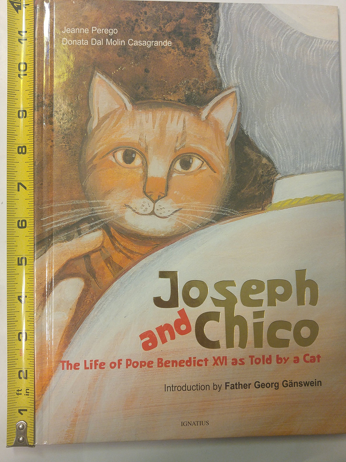 Joseph and Chico: The Life of Pope Benedict XVI as Told By a Cat