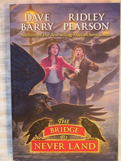 The Bridge to Never Land (Peter) by Barry, Dave
