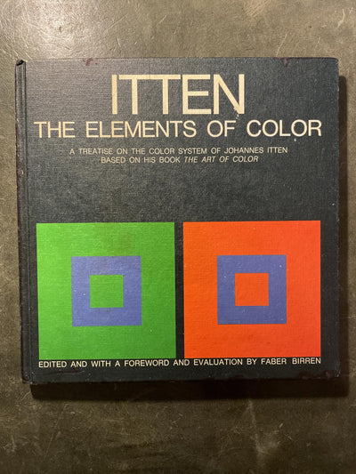 The Elements of Color: A Treatise on the Color System of Johannes Itten Based on His Book the Art of Color