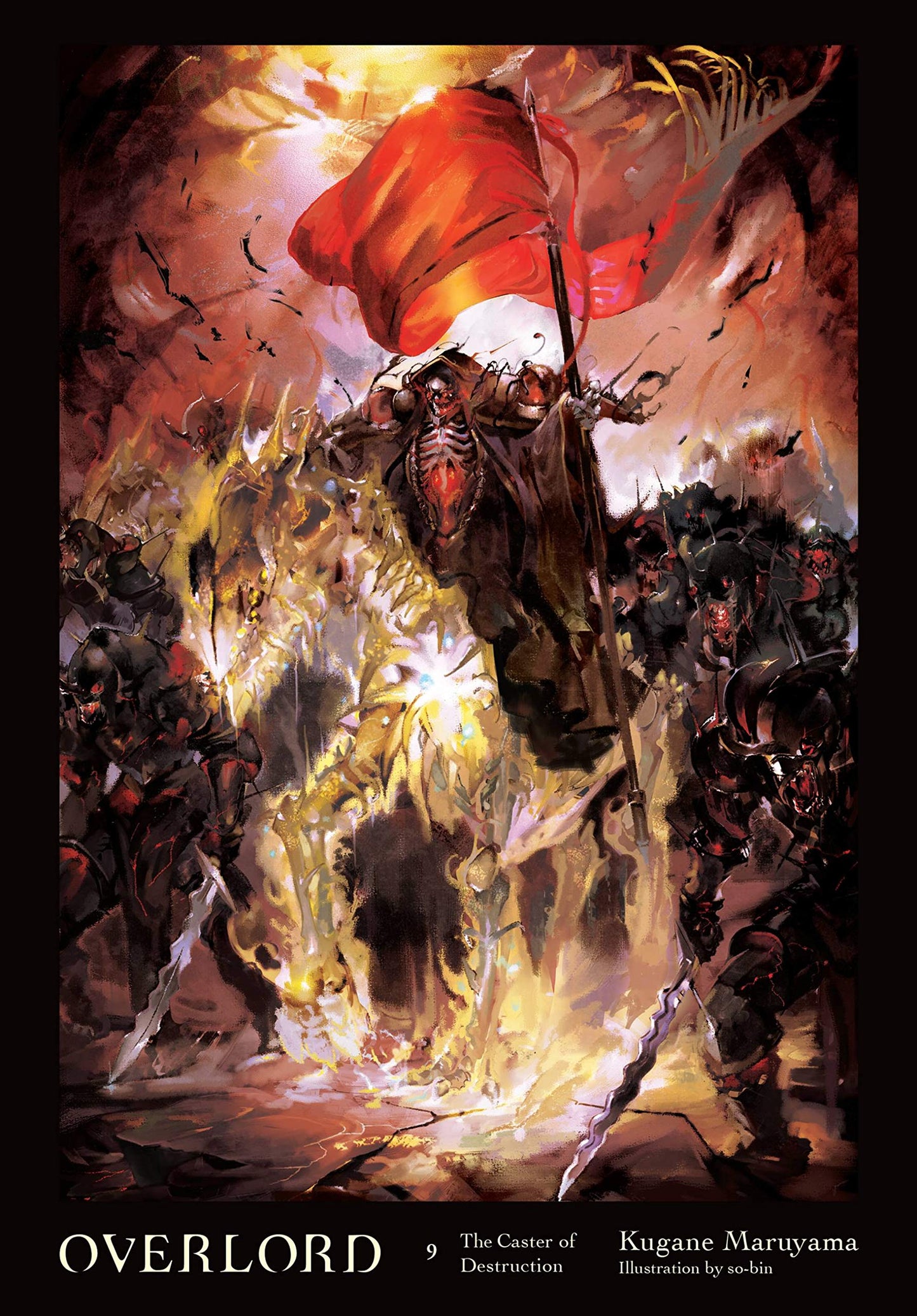 Overlord, Vol. 9 (light novel): The Caster of Destruction (Volume 9) (Overlord, 9)