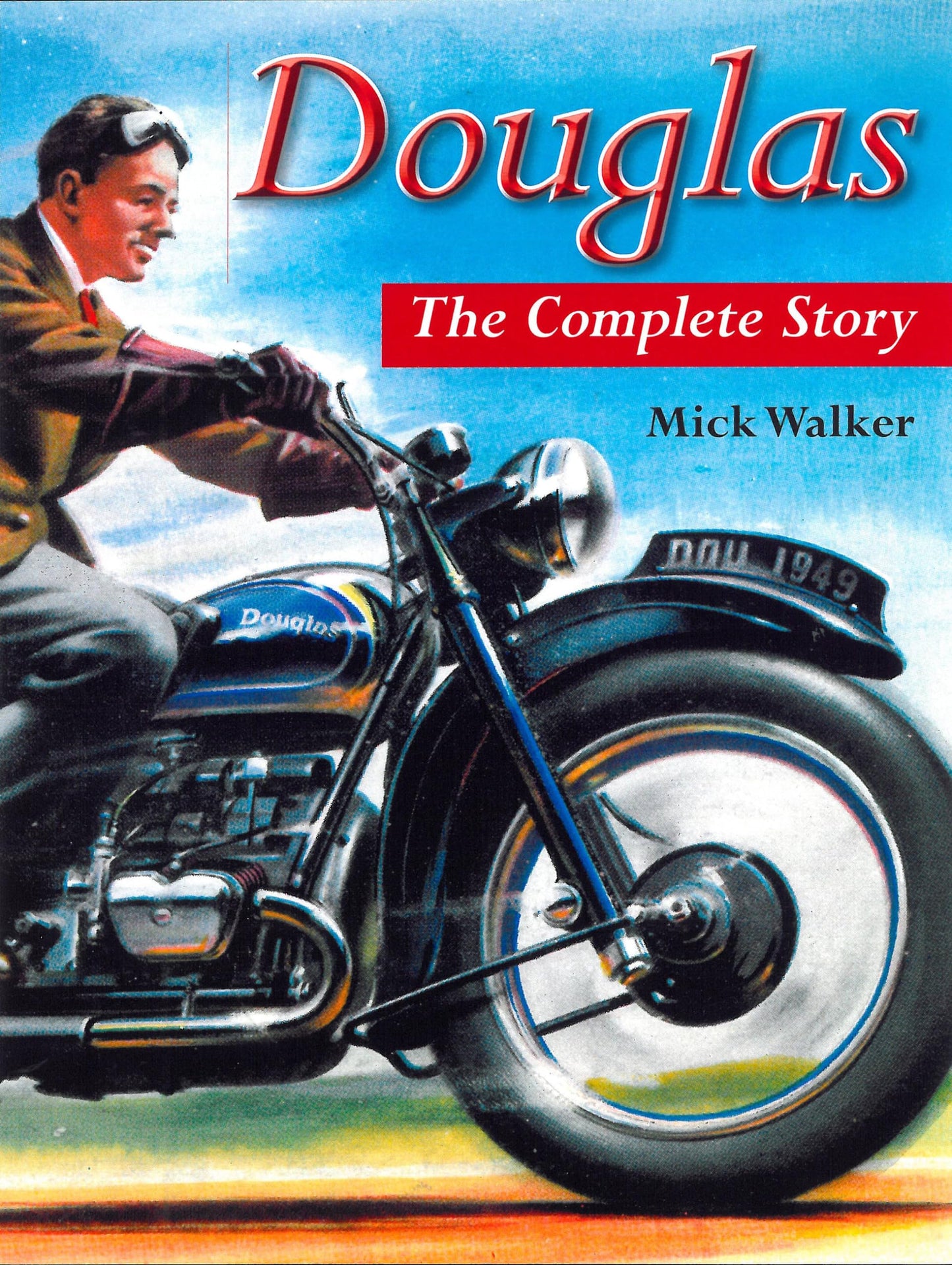 Douglas: The Complete Story (Crowood Motoclassics)