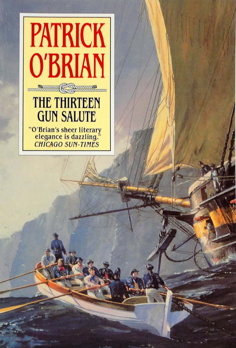 The Thirteen-Gun Salute: Aubrey/Maturin (Book 13)