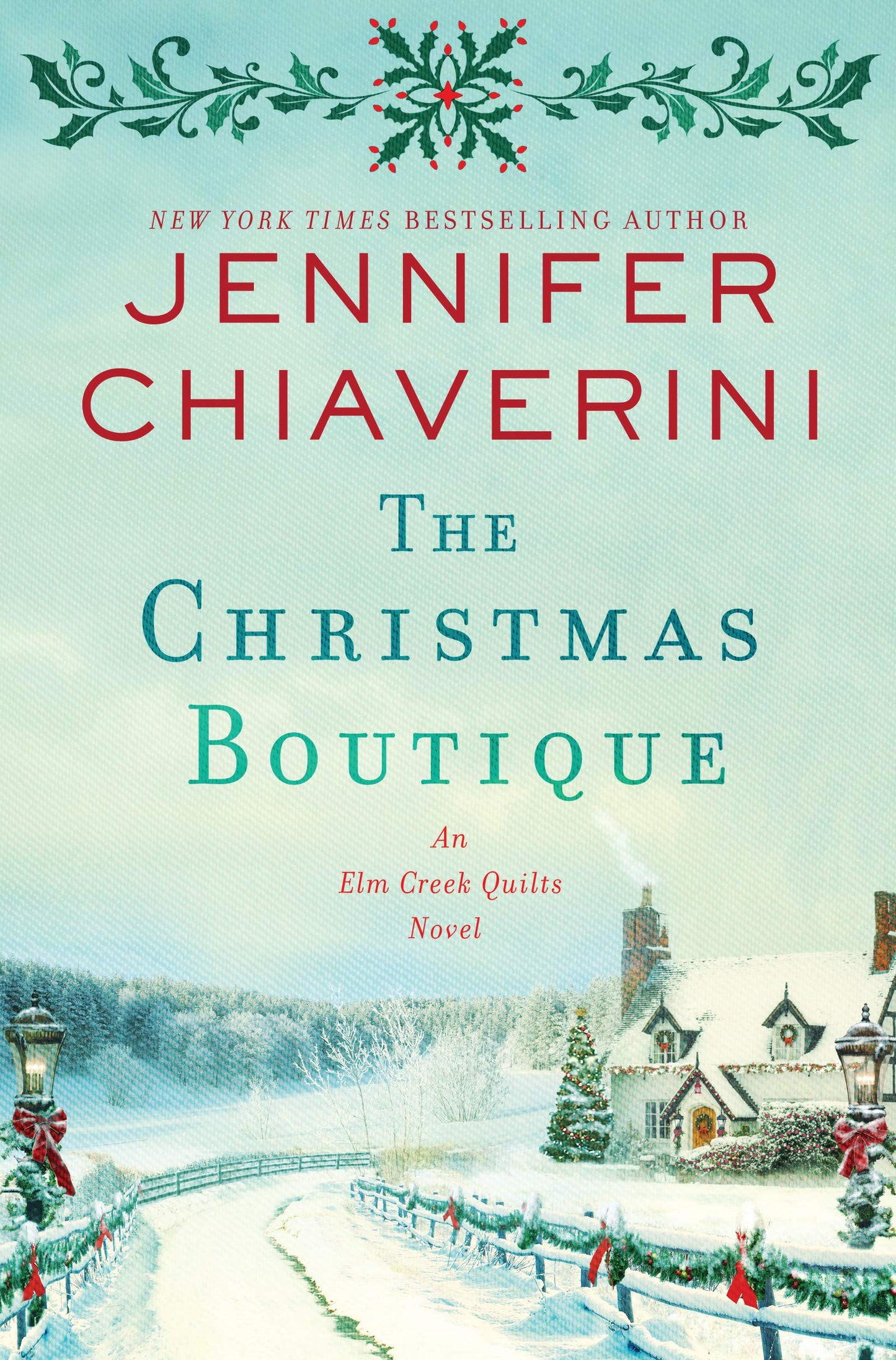 The Christmas Boutique: An Elm Creek Quilts Novel (The Elm C