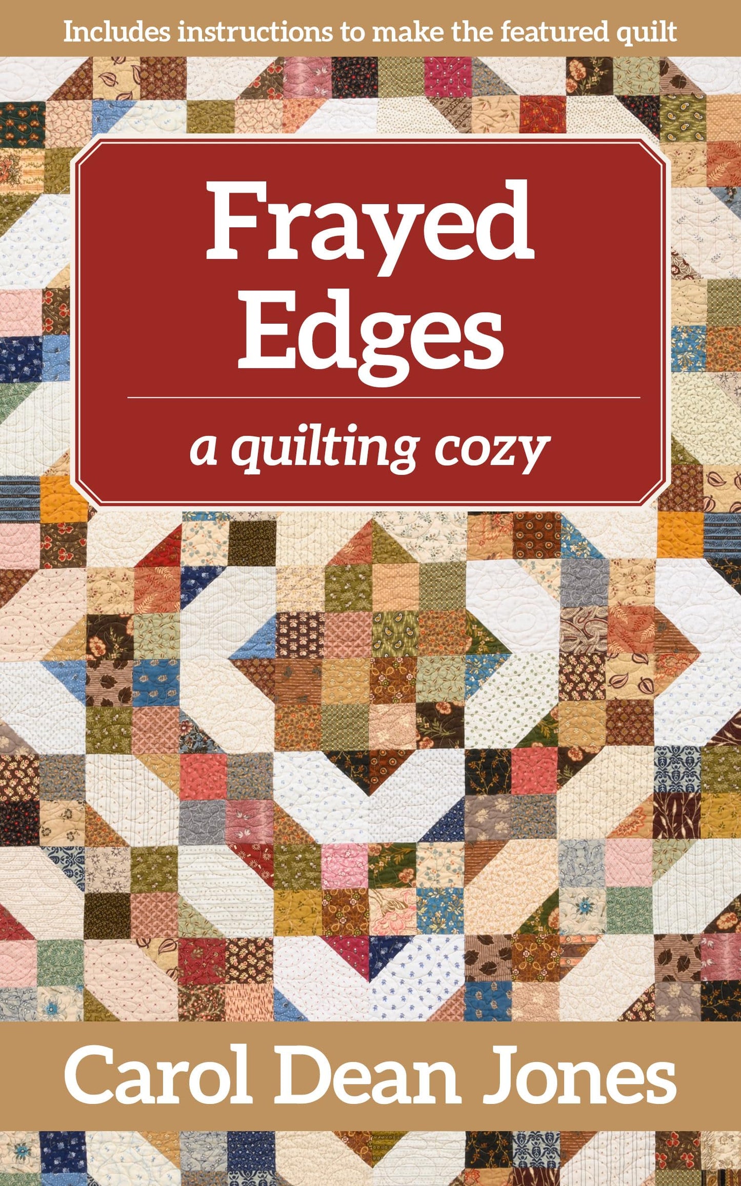 Frayed Edges: A Quilting Cozy (A Quilting Cozy, 12) (Volume 12)