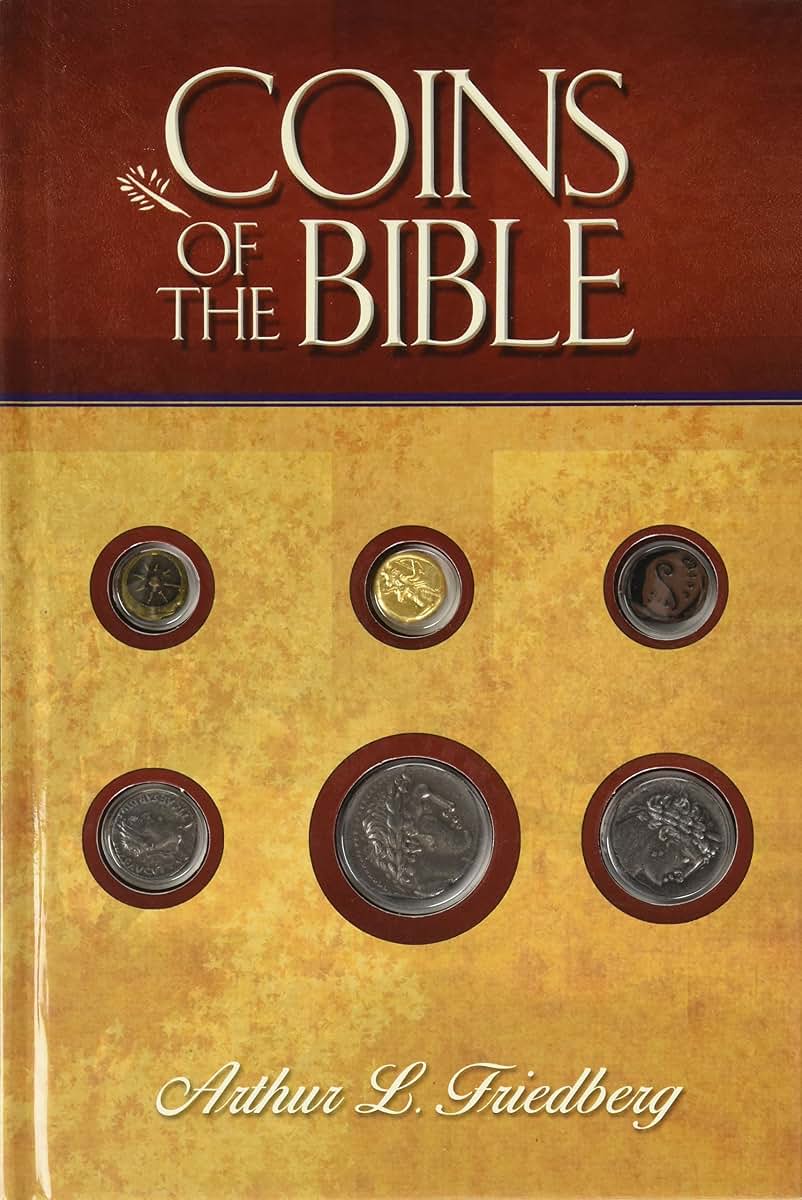 Coins of the Bible by Friedberg, Arthur L