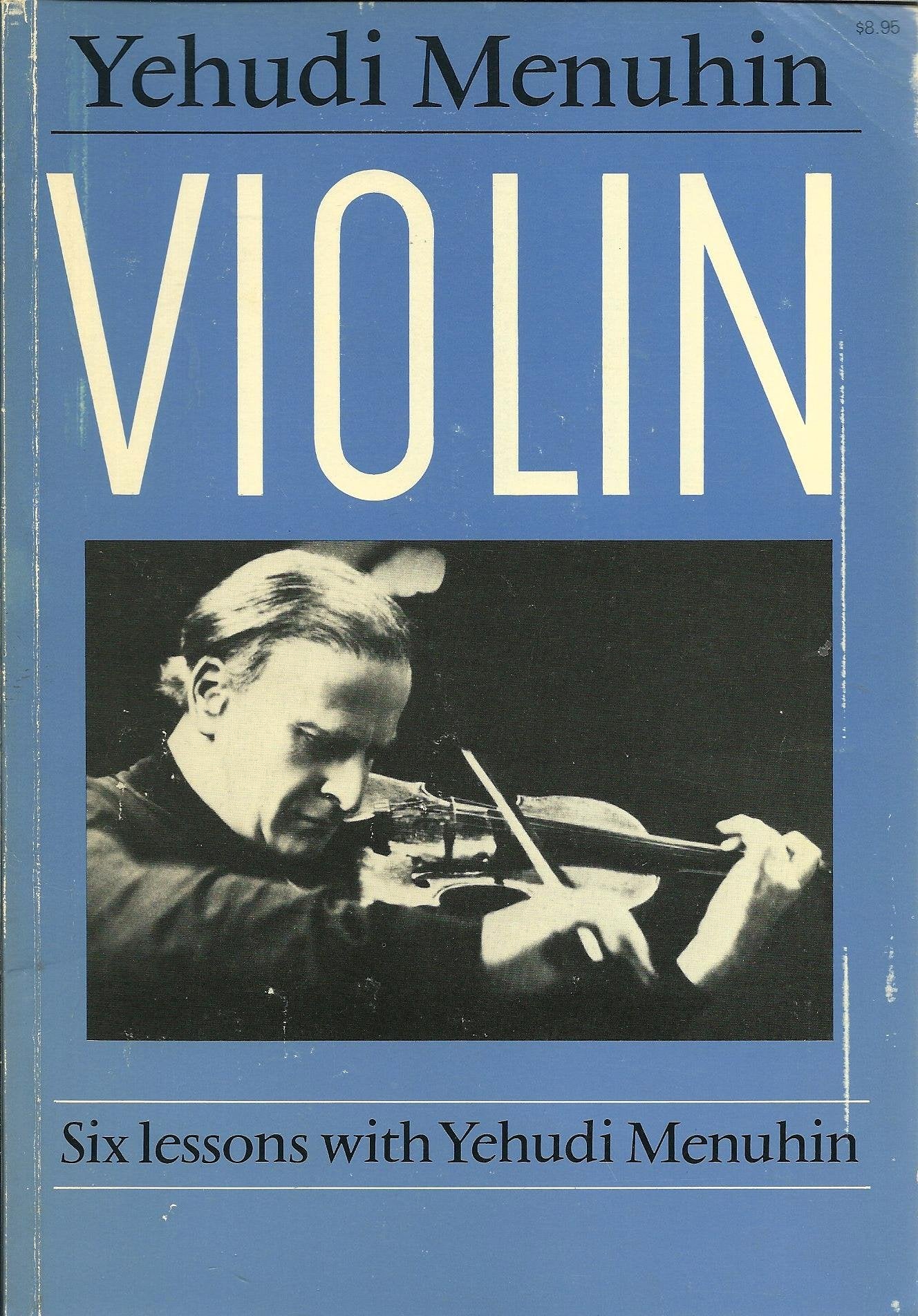 Violin: Six Lessons With Yehudi Menuhin by Menuhin, Yehudi