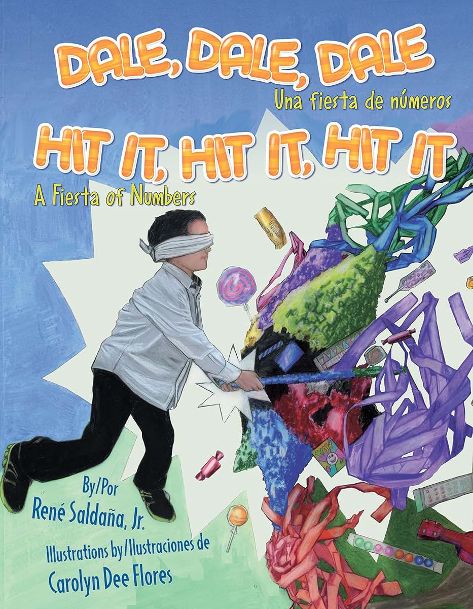 Dale, Dale, Dale / Hit It, Hit It, Hit It: Una Fiesta de Numeros / A Fiesta of Numbers (English and Spanish Edition)