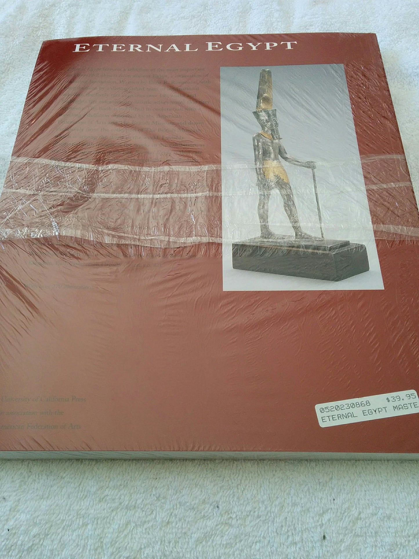 Eternal Egypt: Masterworks of Ancient Art from the British Museum