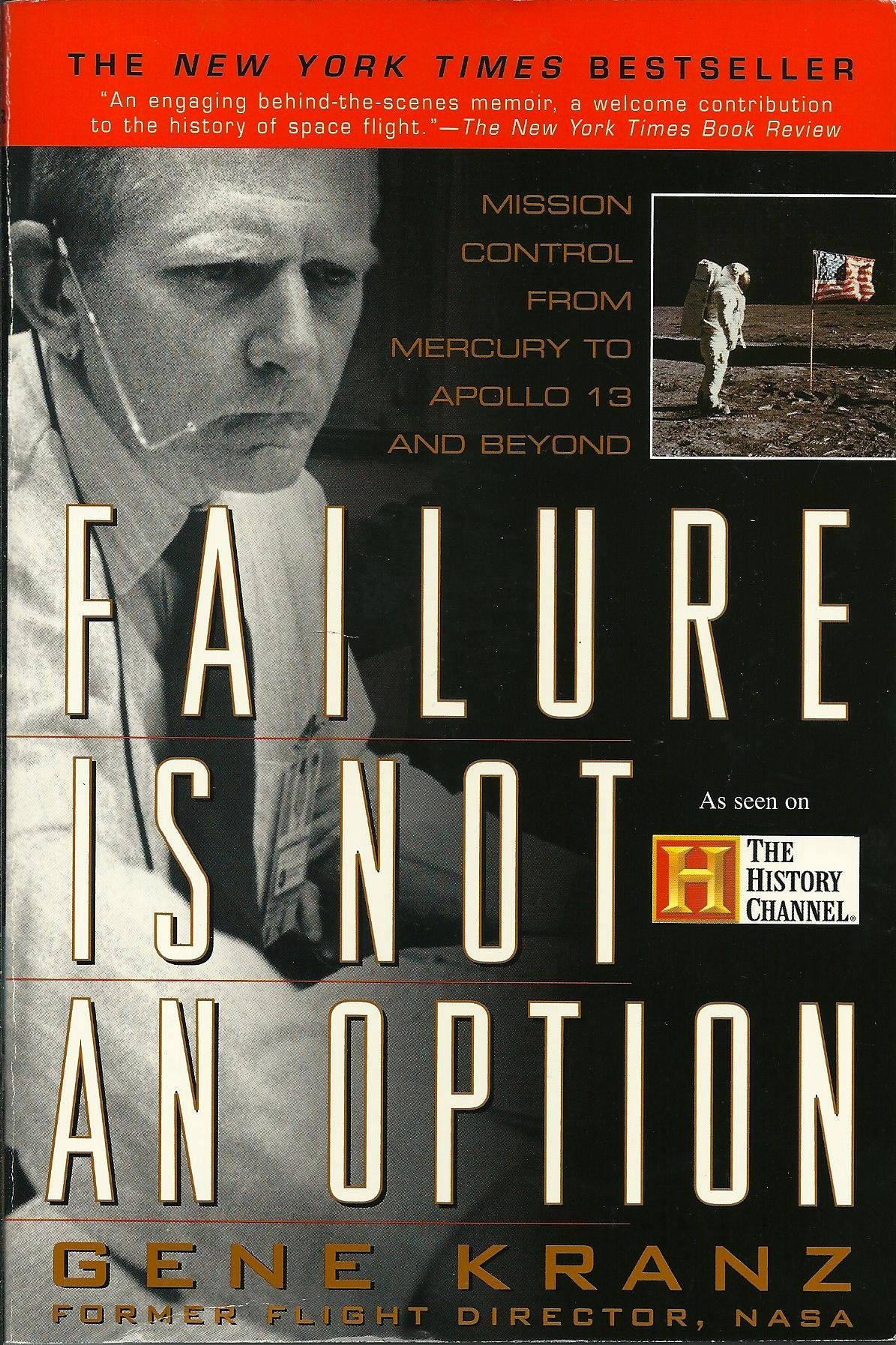 Failure is not an Option: Mission Control from Mercury to Ap