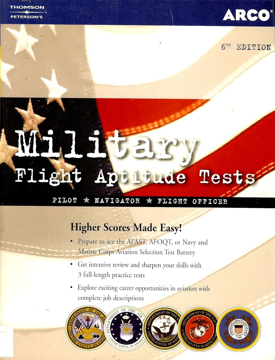 Military Flight Aptitude Tests, 6/e (ARCO MILITARY TEST TUTOR)