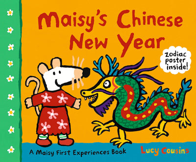 Maisy's Chinese New Year: A Maisy First Experiences Book by