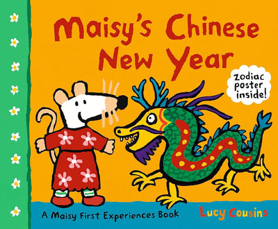 Maisy's Chinese New Year: A Maisy First Experiences Book by