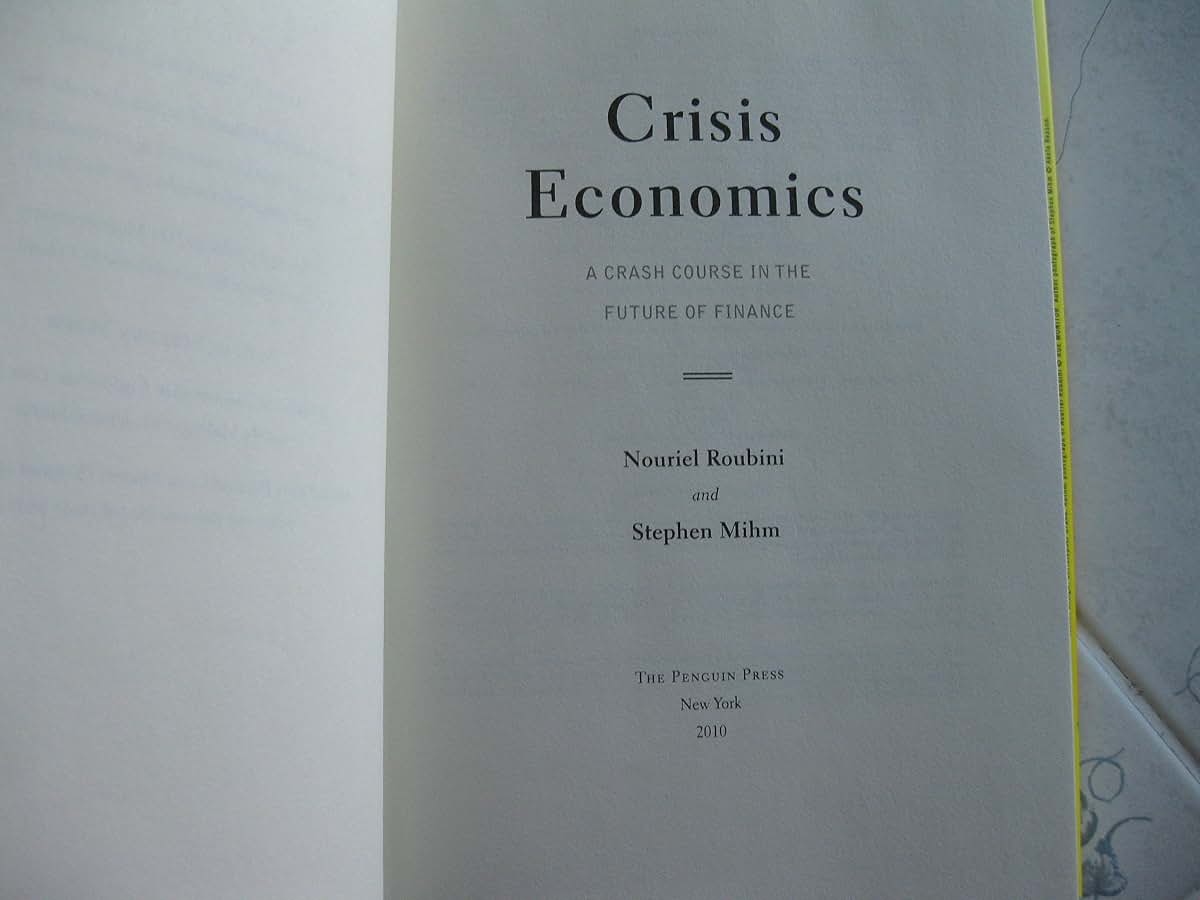 Crisis Economics: A Crash Course in the Future of Finance