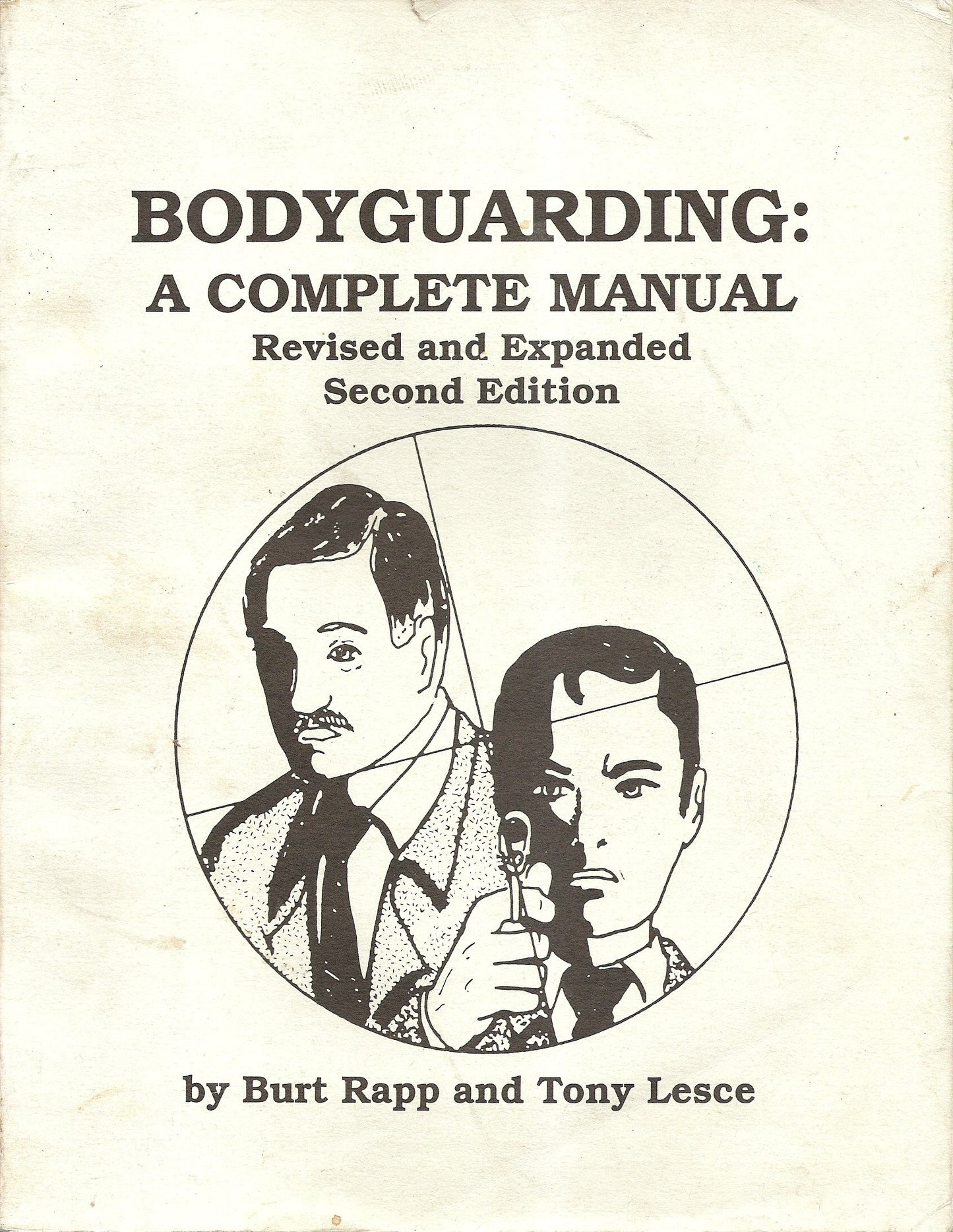 Bodyguarding: A Complete Manual