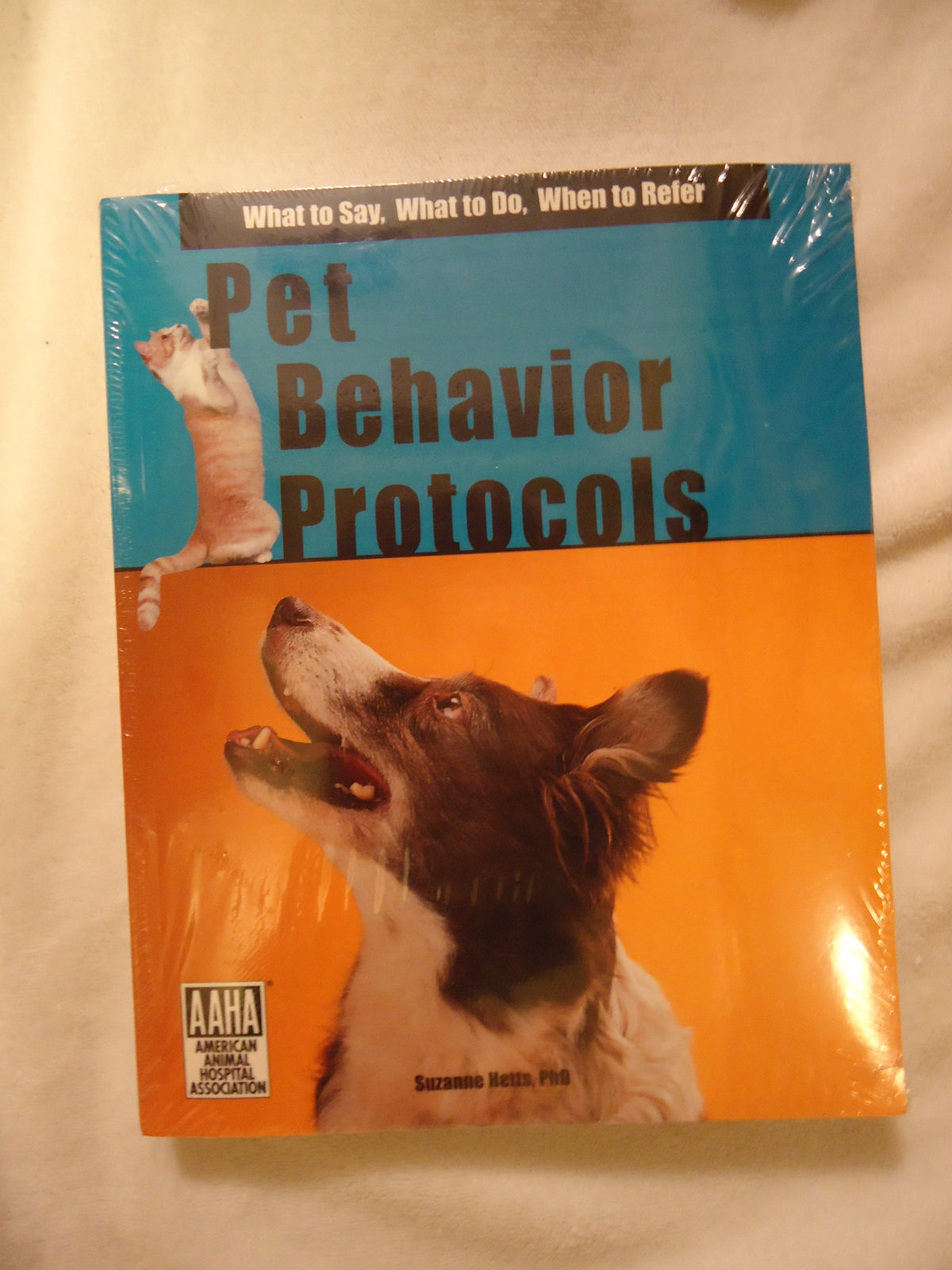 Pet Behavior Protocols: What to Say, What to Do, When to Refer