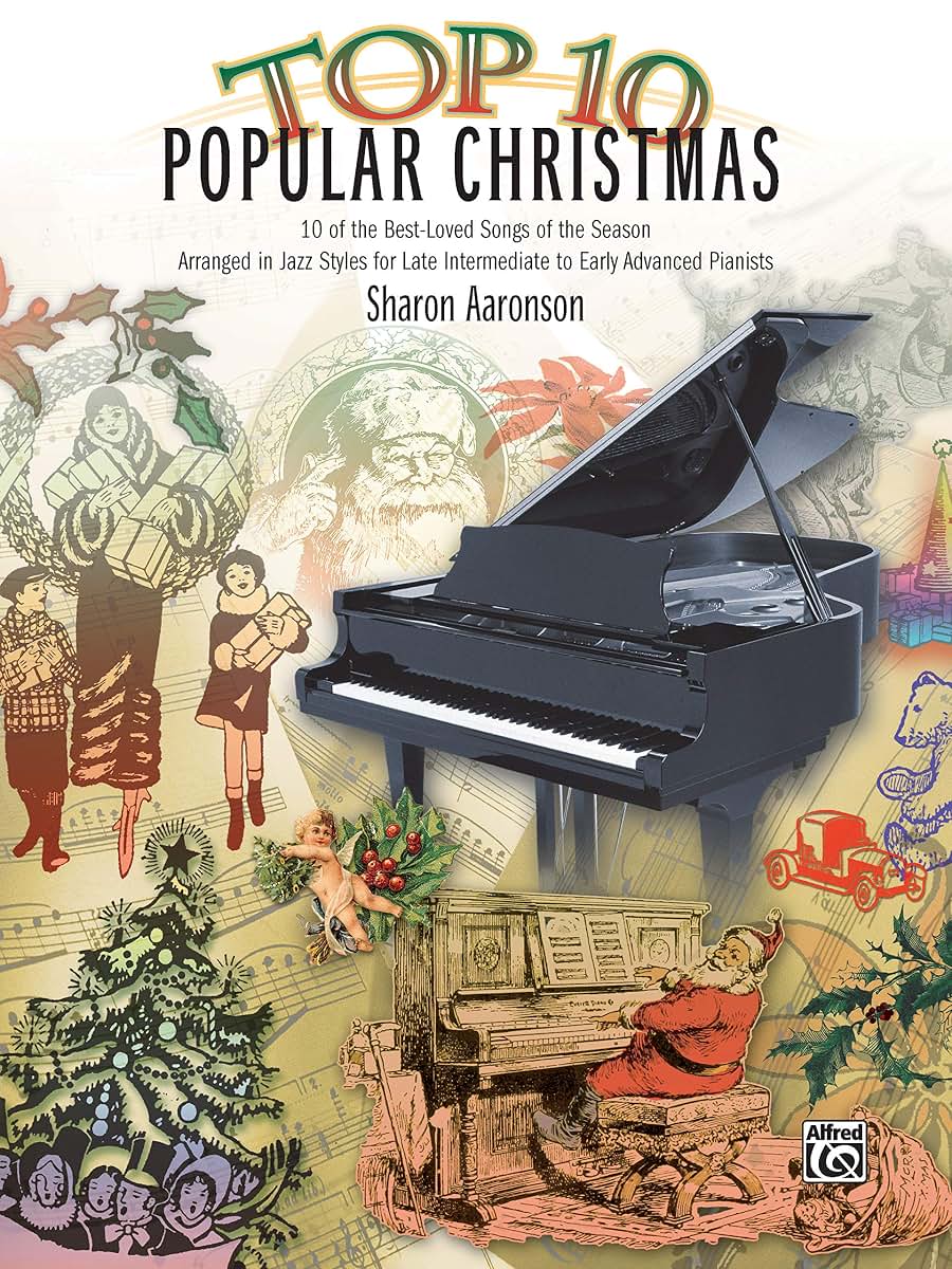 Top 10 Popular Christmas: 10 of the Best-Loved Songs of the Season Arranged in Jazz Styles for Late Intermediate to Early Advanced Pianists (Top 10 Series)