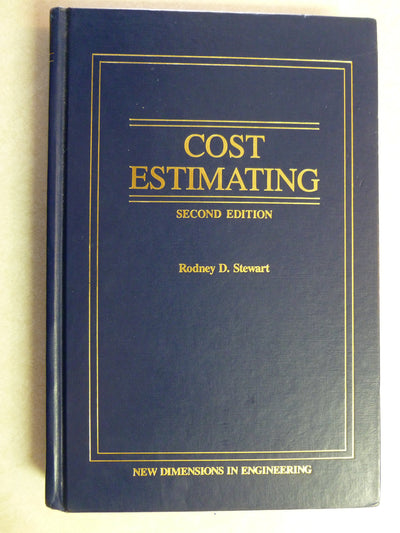 Cost Estimating, 2nd Edition by Stewart, Rodney D.
