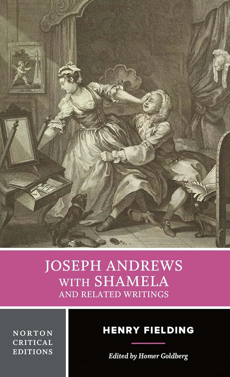 Joseph Andrews With Shamela and Related Writings (Norton Cri
