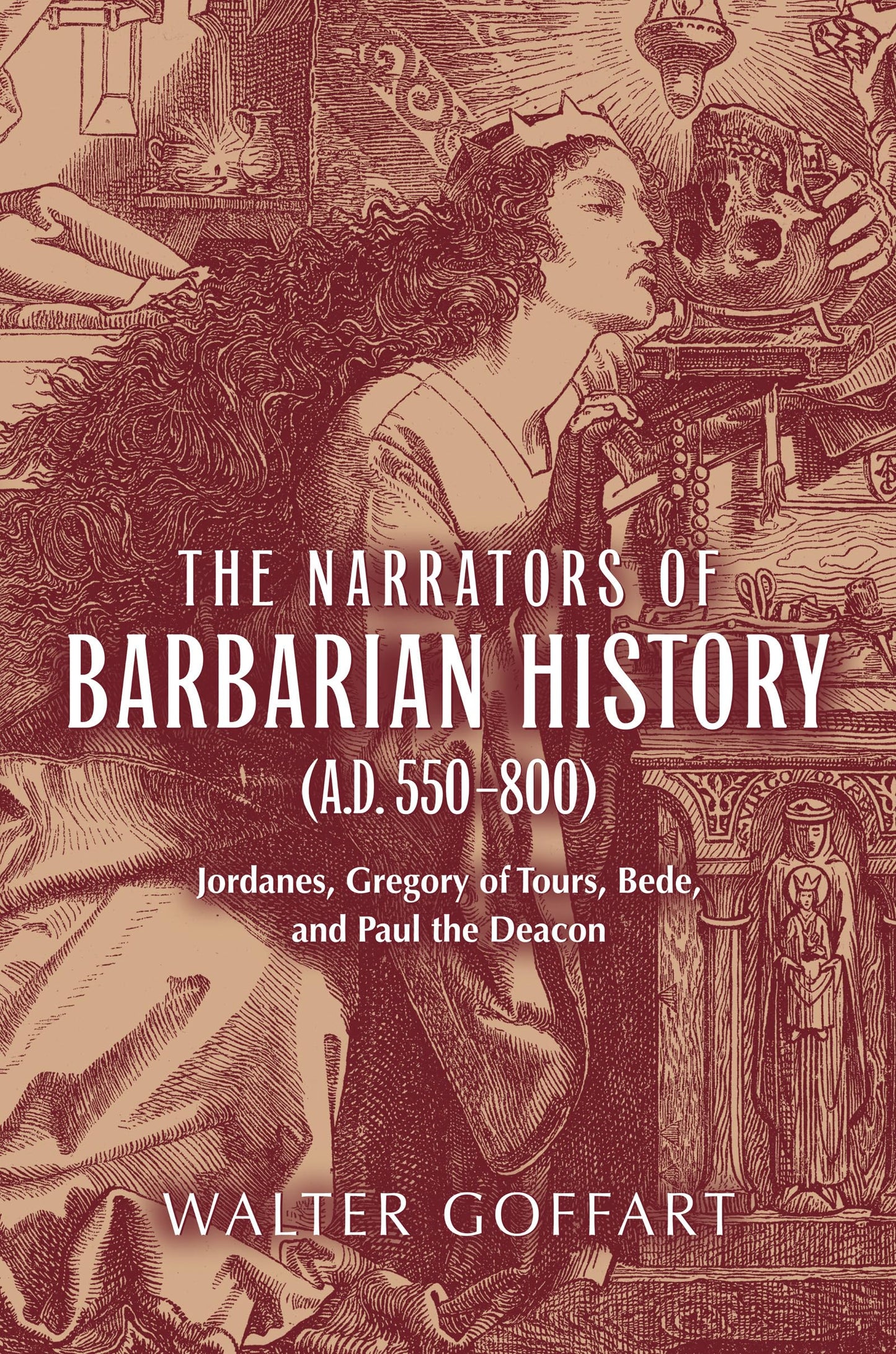 Narrators of Barbarian History (A.D. 550-800), The: Jordanes, Gregory of Tours, Bede, and Paul the Deacon (ND Publications Medieval Studies) (Publications in Medieval Studies)