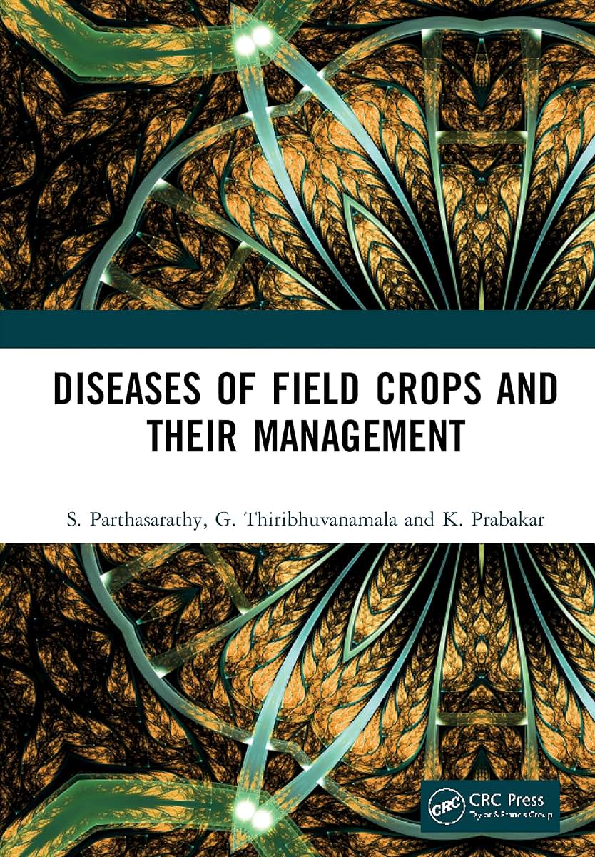 Diseases of Field Crops and their Management
