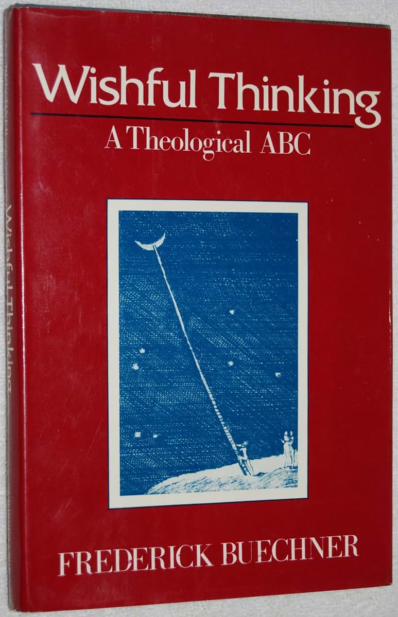 Wishful Thinking: A Theological ABC by Buechner, Frederick
