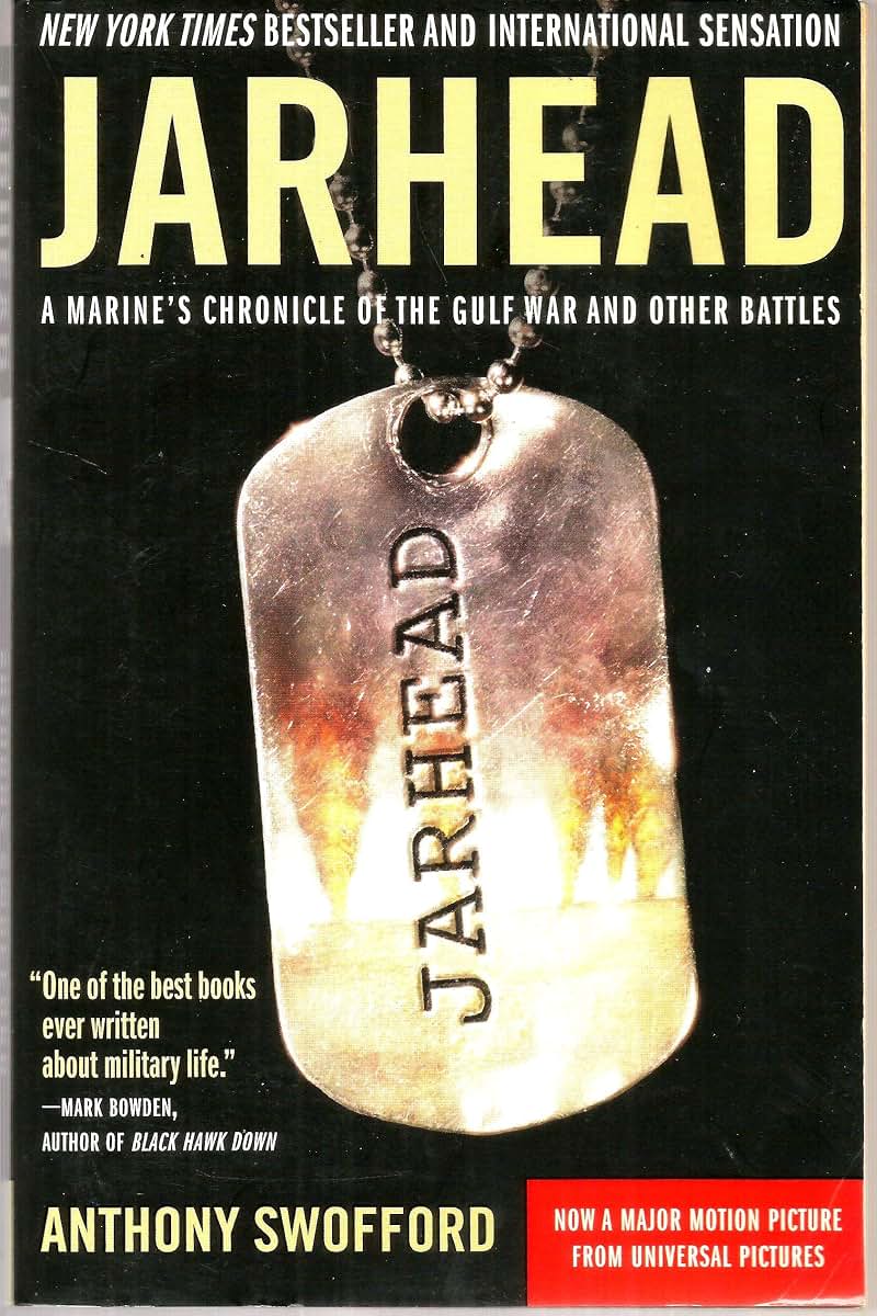 Jarhead : A Marine's Chronicle of the Gulf War and Other Battles
