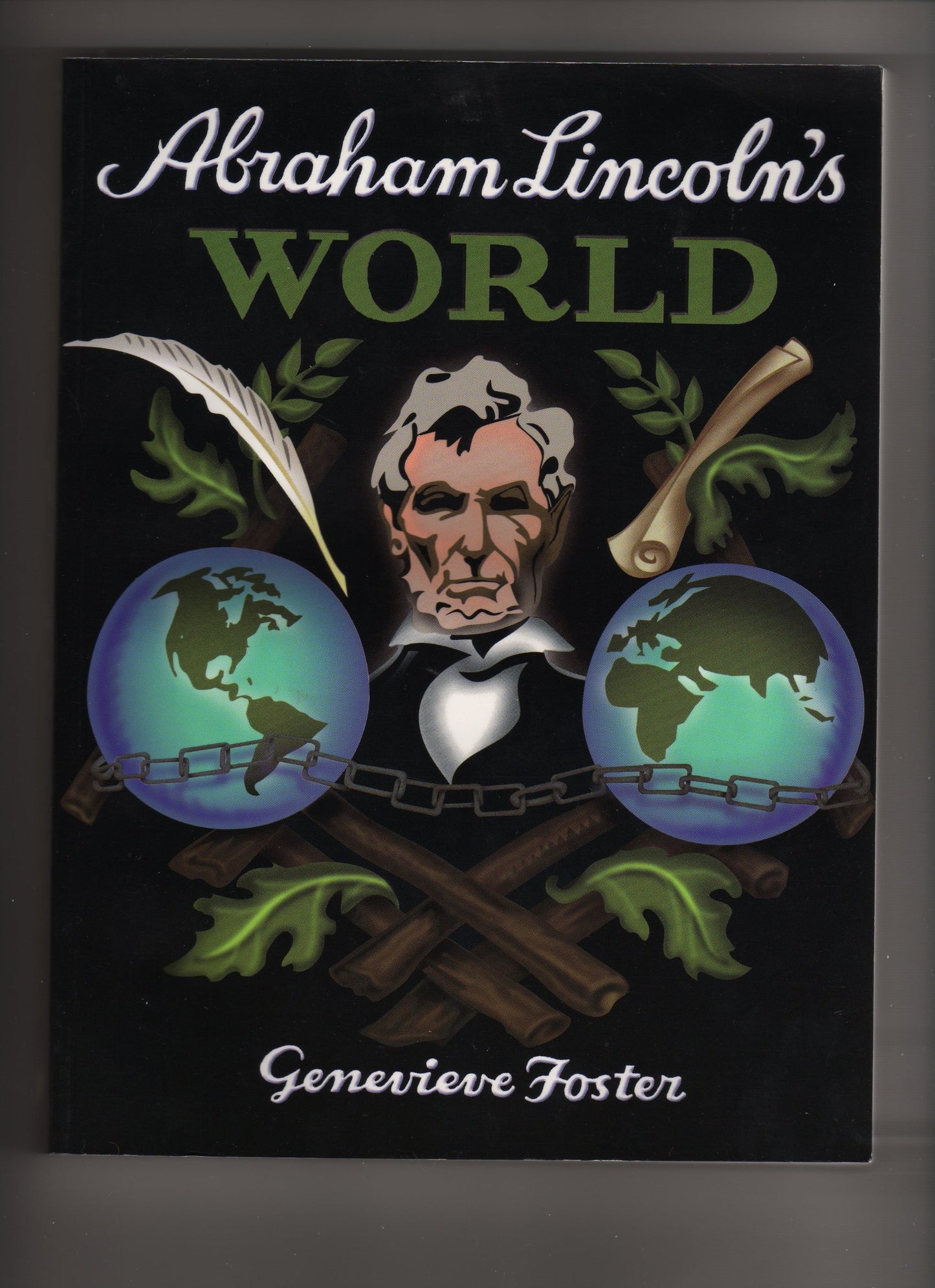 Abraham Lincoln's World by Foster (Hardcover Edition)