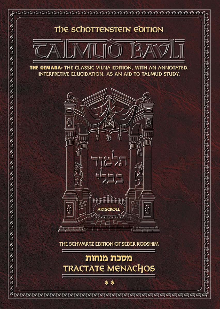 Talmud Bavli: Tractate Menachos (Volume 2) (Artscroll) (English and Hebrew Edition)