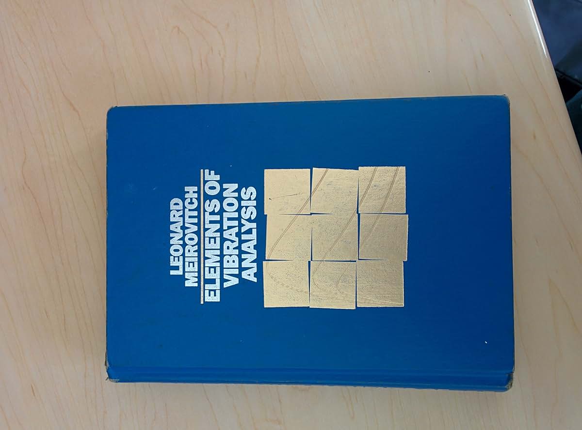 Elements of Vibration Analysis by Meirovitch, Leonard