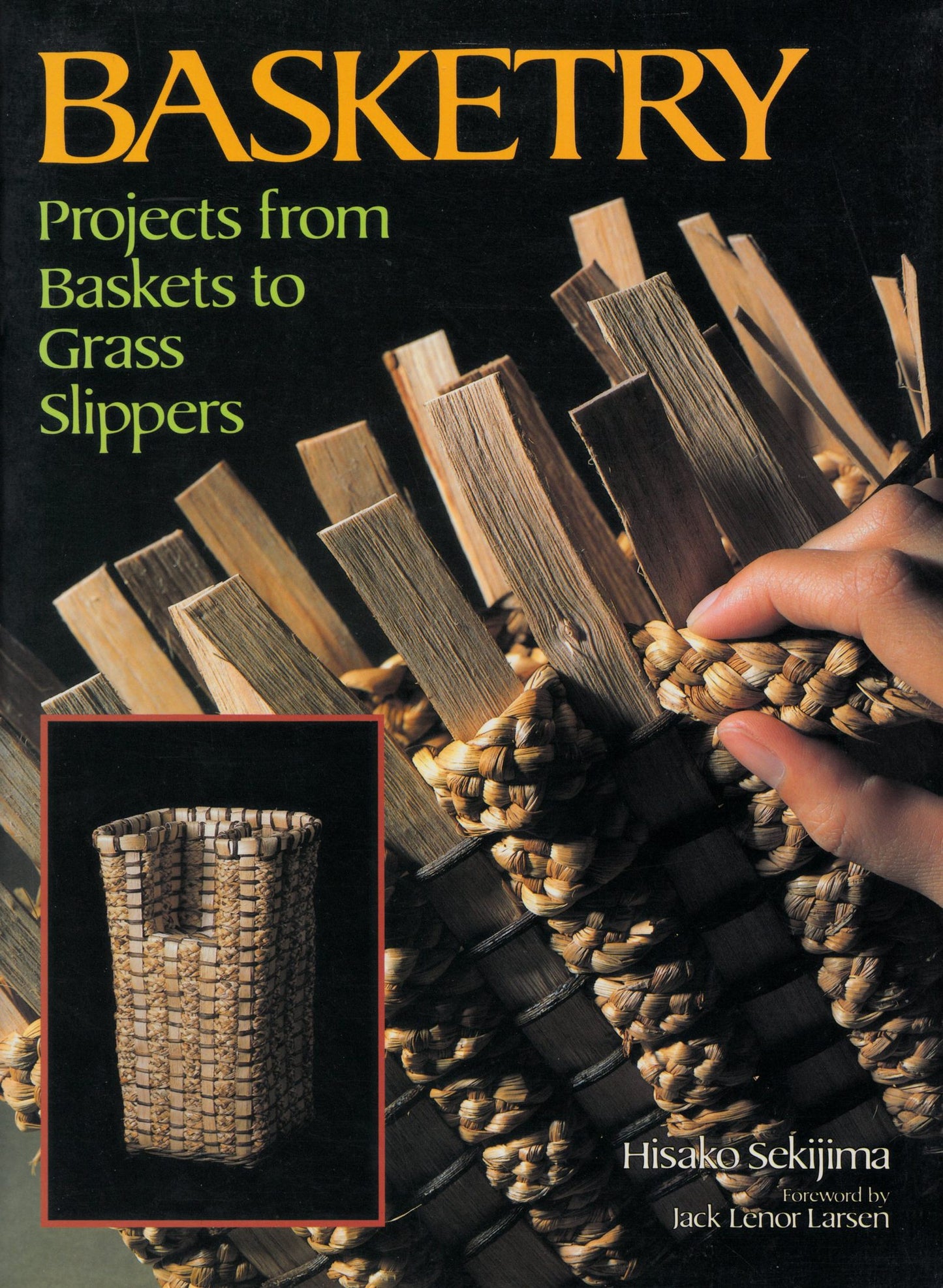 Basketry Projects | Baskets to Grass Slippers