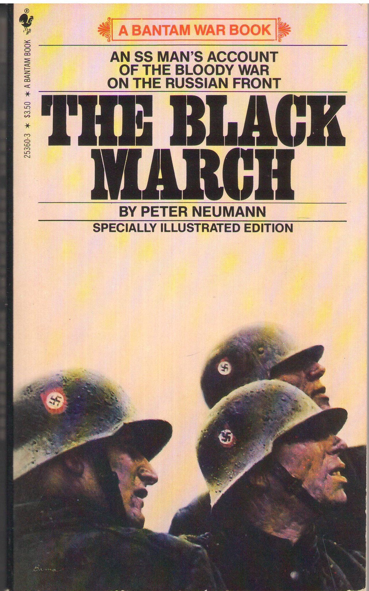 The Black March: The Personal Story of an S.S. Man by Neuman