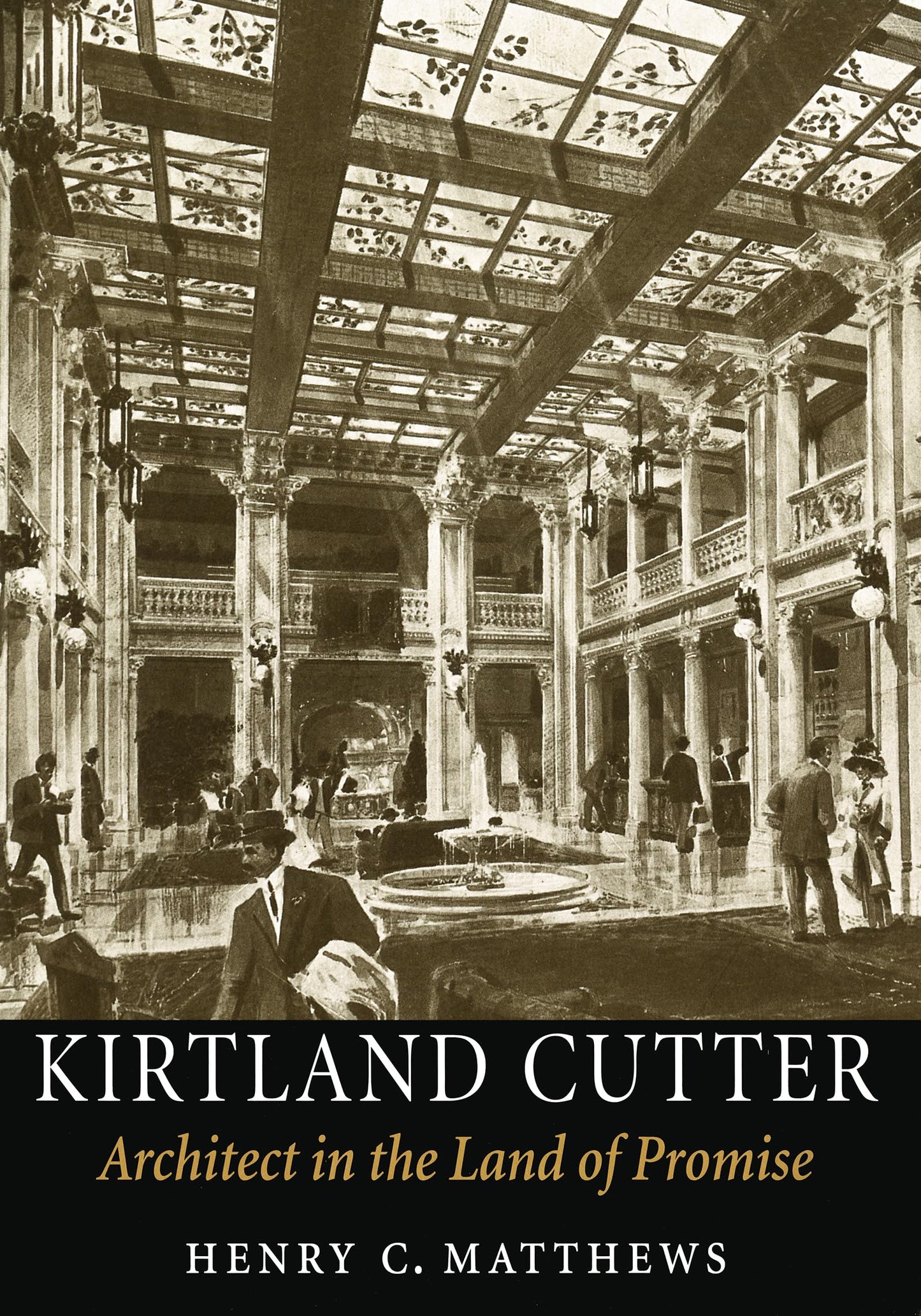 Kirtland Cutter: Architect in the Land of Promise (McLellan Books)