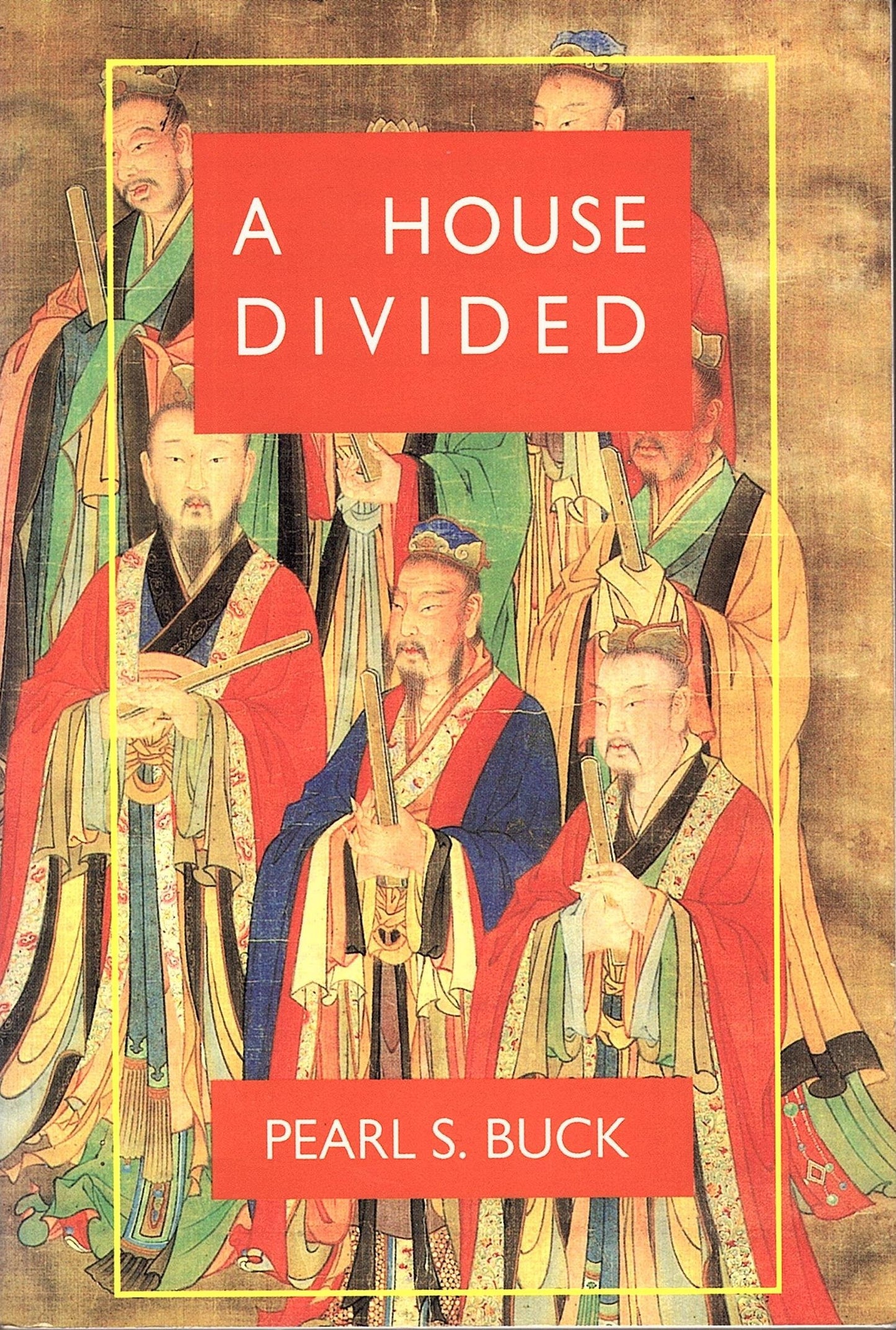 A House Divided (Oriental Novels of Pearl S. Buck) by Buck,