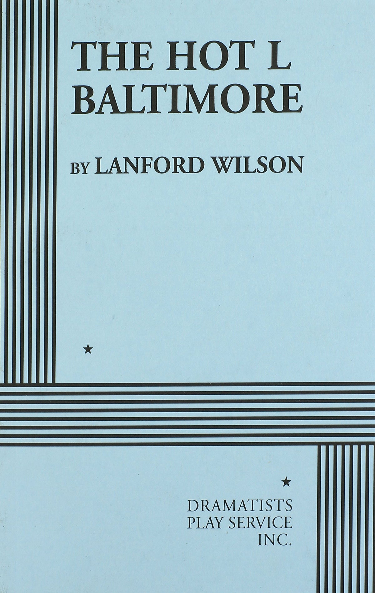 The Hot L Baltimore (Acting Edition for Theater Productions)