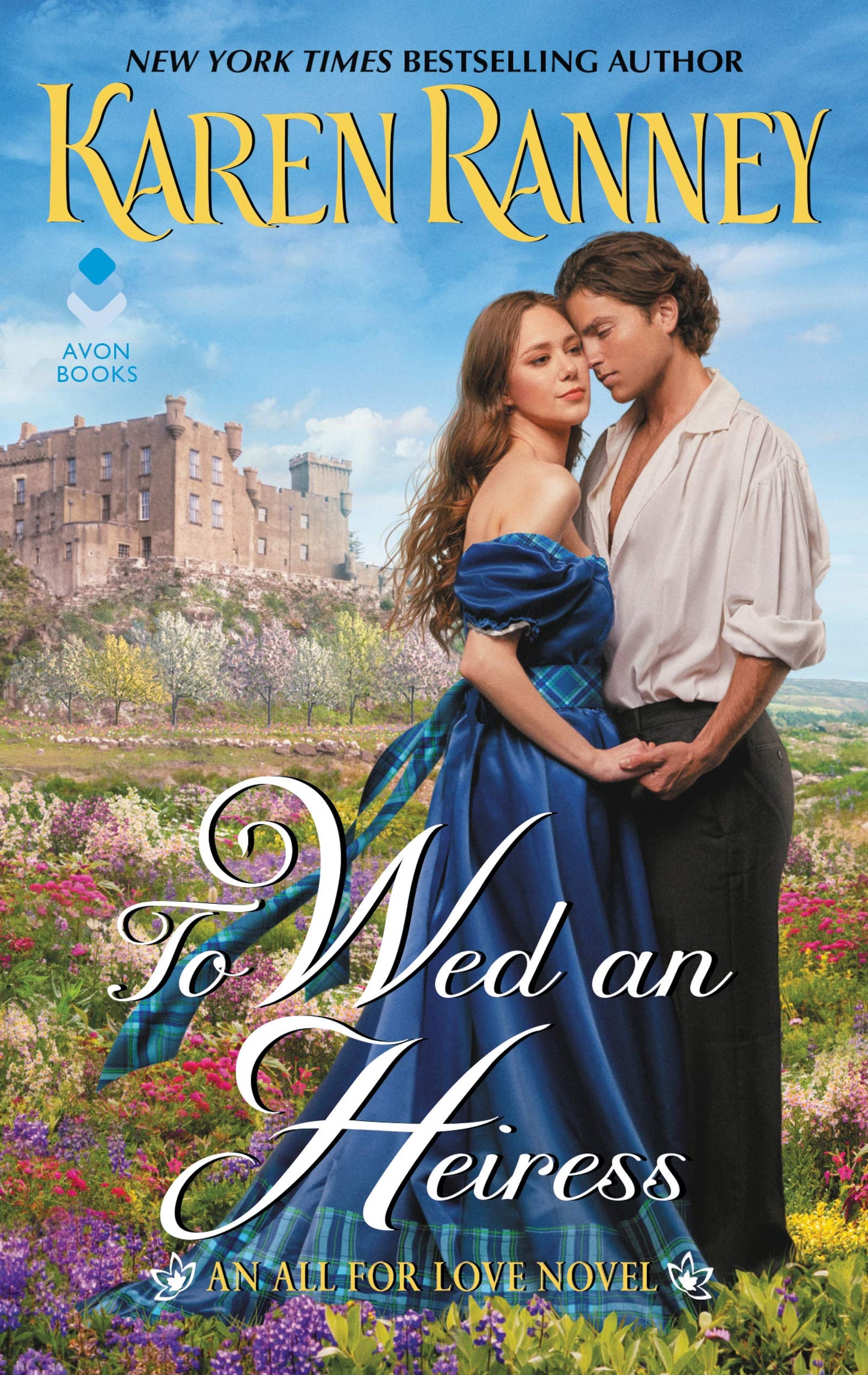 To Wed an Heiress: An All for Love Novel (All for Love Trilogy)