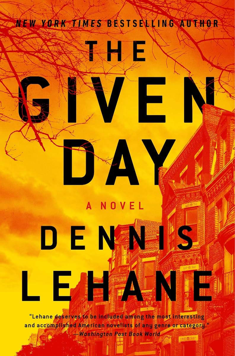 The Given Day: A Novel (Joe Coughlin Series, 1)