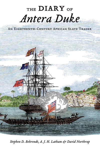 The Diary of Antera Duke, an Eighteenth-Century African Slav