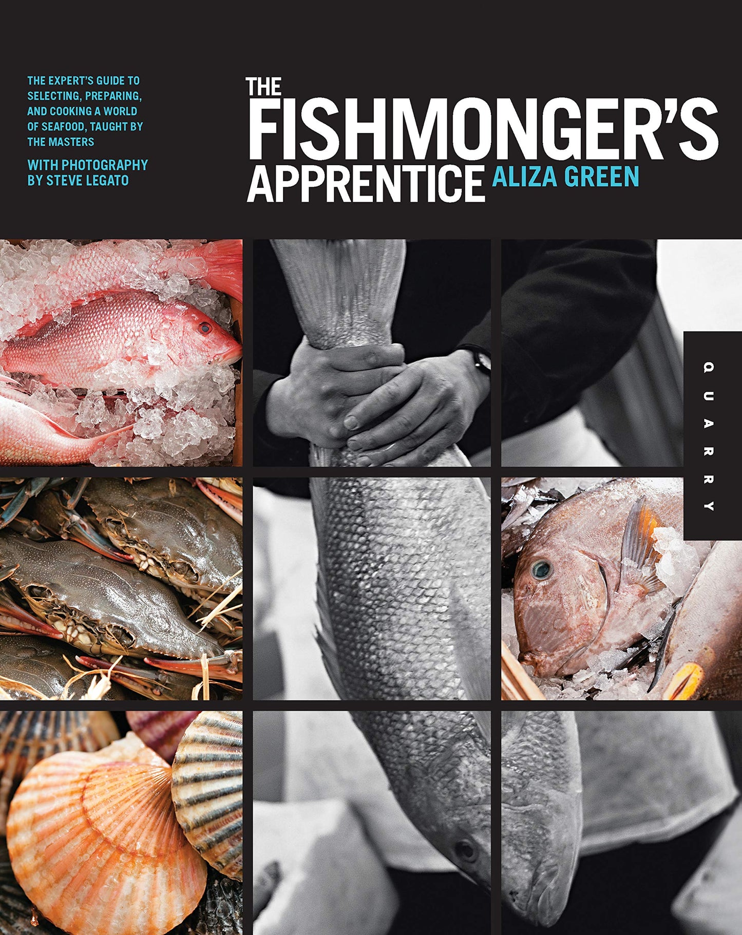 The Fishmonger's Apprentice: The Expert's Guide to Selecting
