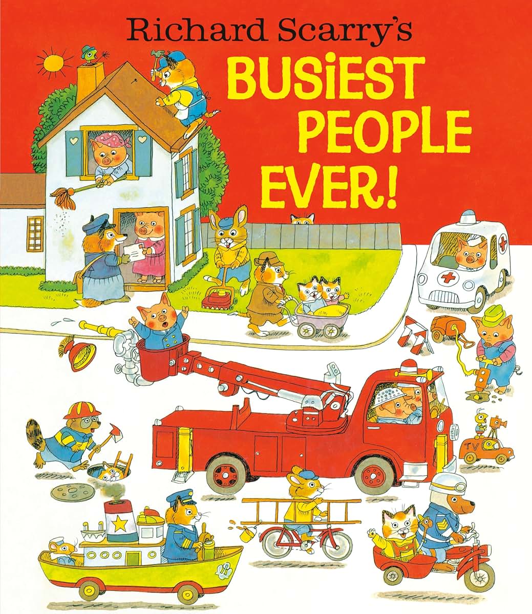 Richard Scarry's Busiest People Ever!
