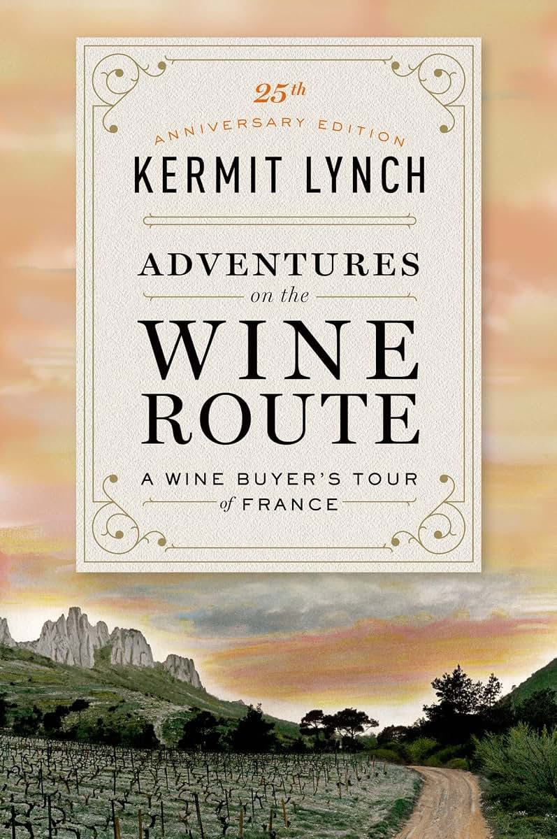 Adventures on the Wine Route: A Wine Buyers Tour of France (