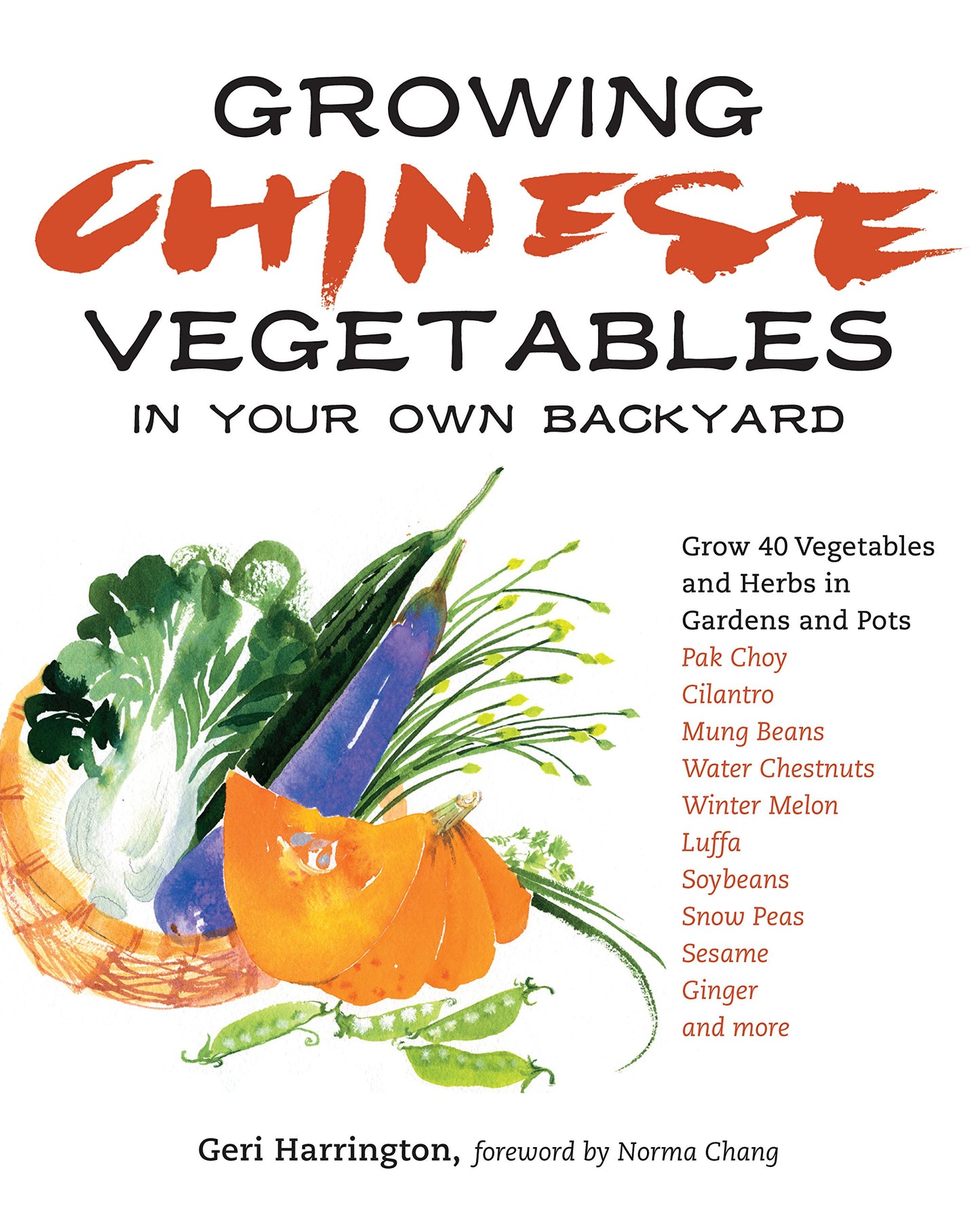 Growing Chinese Vegetables in Your Own Backyard: A Complete