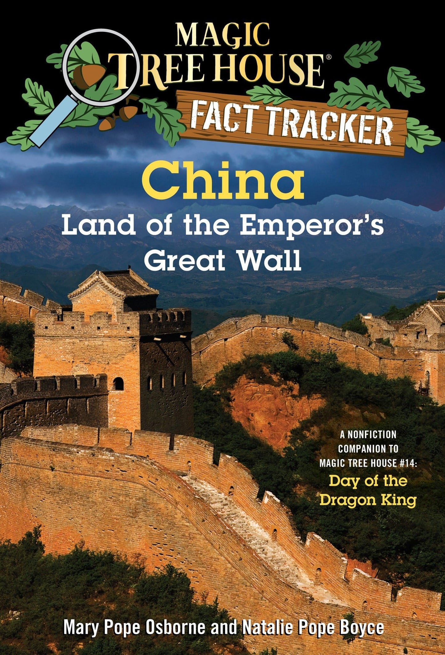 China: Land of the Emperor's Great Wall: A Nonfiction Companion to Magic Tree House #14: Day of the Dragon King (Magic Tree House Fact Tracker)