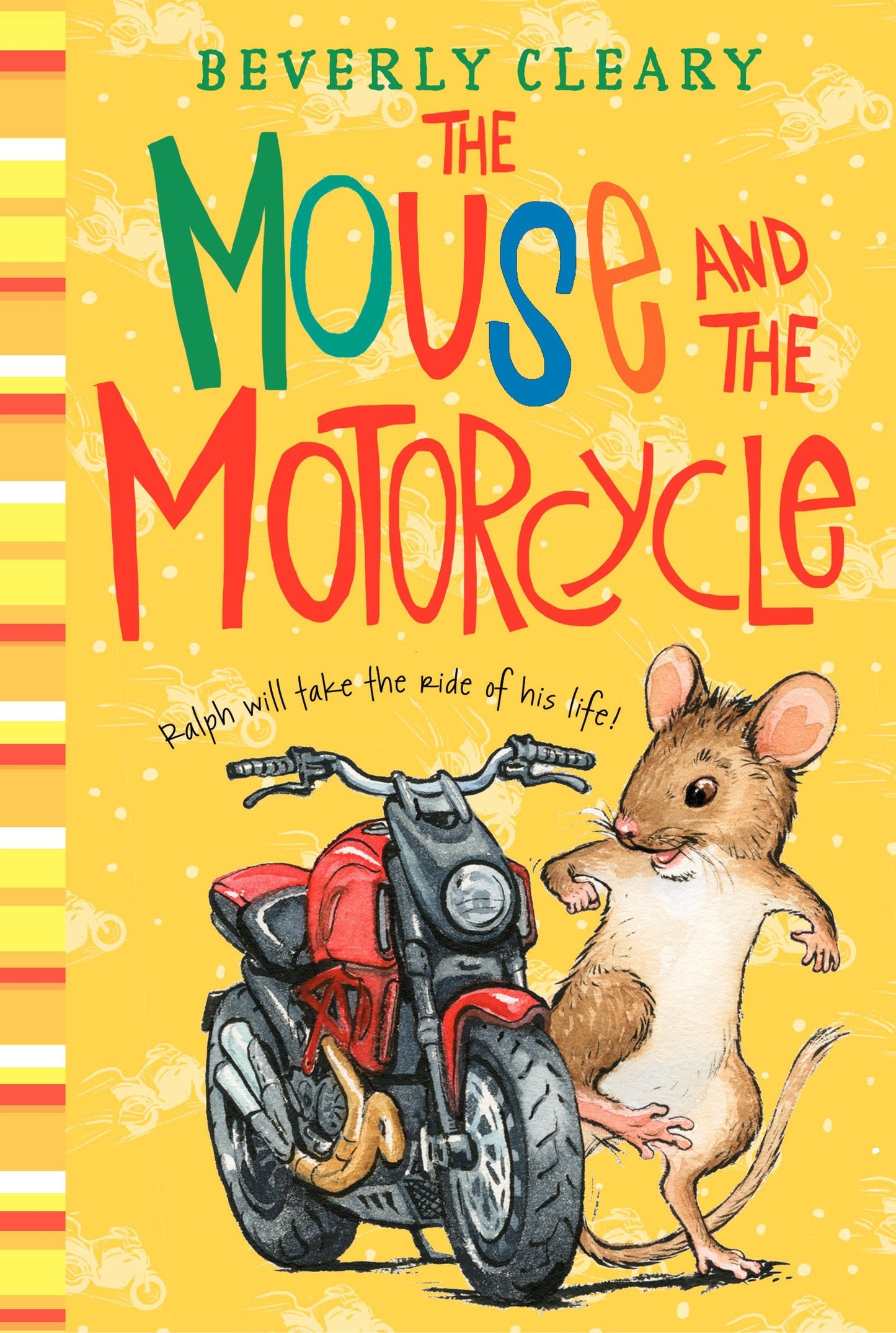 The Mouse and the Motorcycle: Perfect Chapter Book for 2nd and 3rd Graders (Ralph S. Mouse, 1)